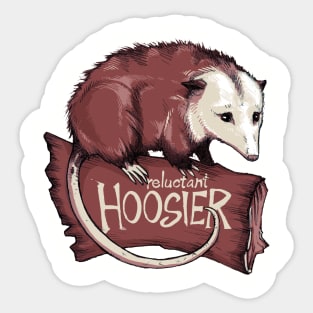 Reluctant Hoosier (brown) Sticker